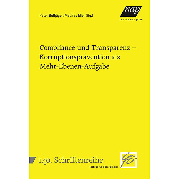 Compliance und Transparenz - Korruptionsprävention als Mehr-Ebenen-Aufgabe