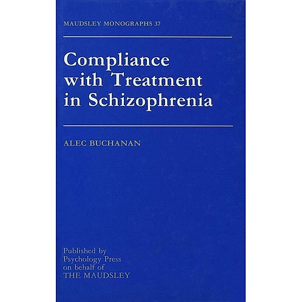 Compliance With Treatment In Schizophrenia, Alec Buchanan