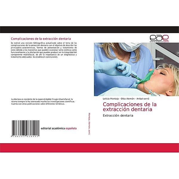 Complicaciones de la extracción dentaria, Leticia Montejo, Otto Alemán, Anibal Serrú