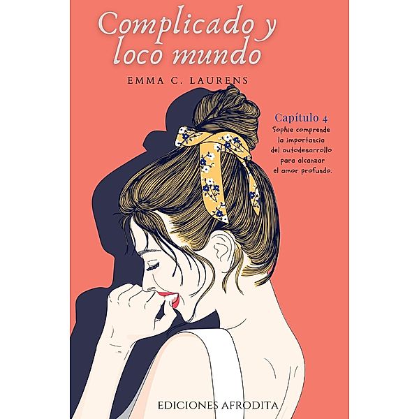 Complicado y Loco Mundo (Complicado mundo, #4) / Complicado mundo, Araselibooks