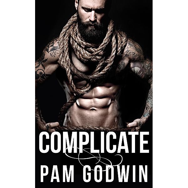 Complicate (Deliver, #9) / Deliver, Pam Godwin
