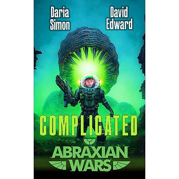 Complicated: An Abraxian Wars Quick Read, Daria Simon, David Edward