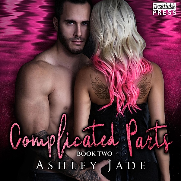 Complicated Parts - 2 - Complicated Parts, Ashley Jade