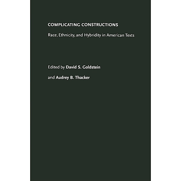 Complicating Constructions / American Ethnic and Cultural Studies