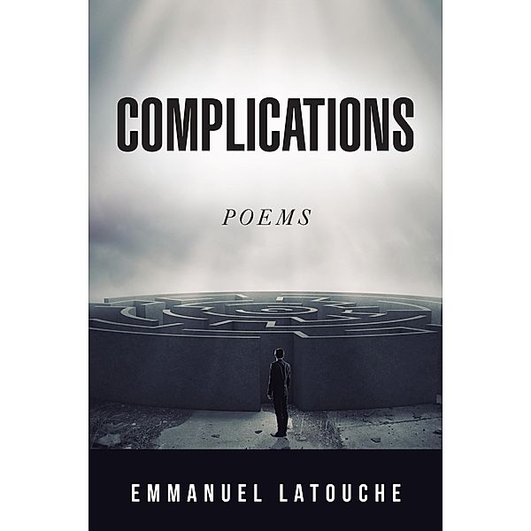 Complications, Emmanuel Latouche