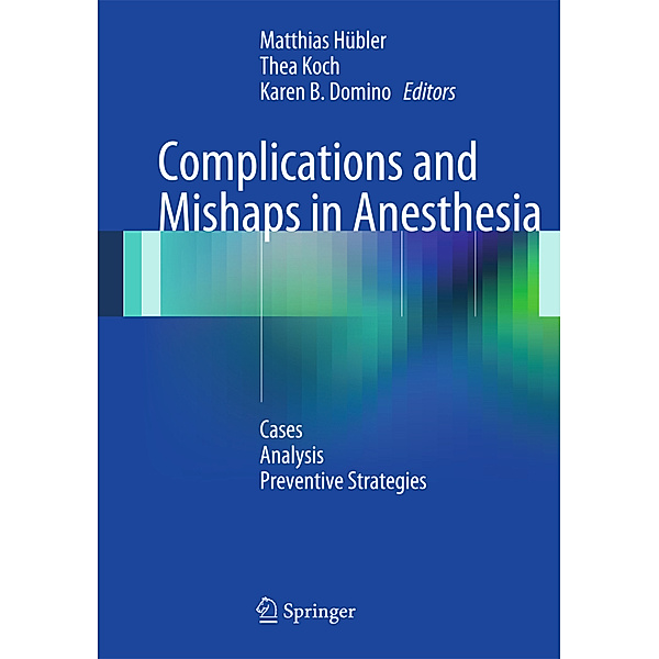 Complications and Mishaps in Anesthesia