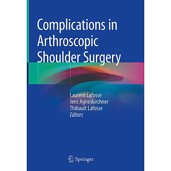 Complications in Arthroscopic Shoulder Surgery