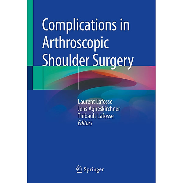 Complications in Arthroscopic Shoulder Surgery