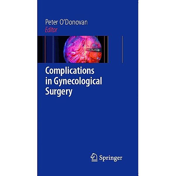 Complications in Gynecological Surgery, Peter O'Donovan