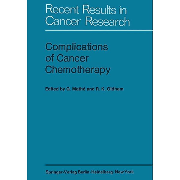 Complications of Cancer Chemotherapy / Recent Results in Cancer Research Bd.49