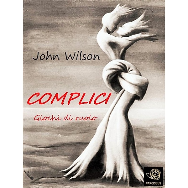 Complici - Giochi di ruolo, John Wilson