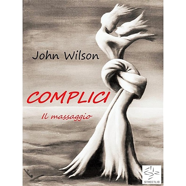 Complici - Il massaggio, John Wilson
