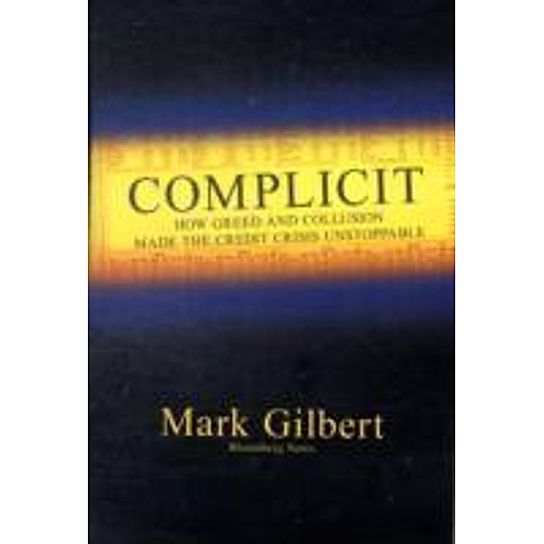 Complicit, Mark Gilbert