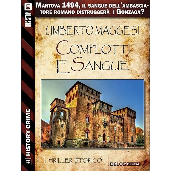 Complotti e sangue / History Crime, Umberto Maggesi