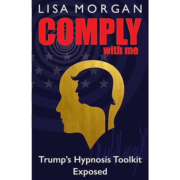 Comply with Me, Lisa Morgan