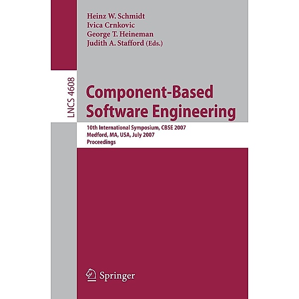 Component-Based Software Engineering / Lecture Notes in Computer Science Bd.4608