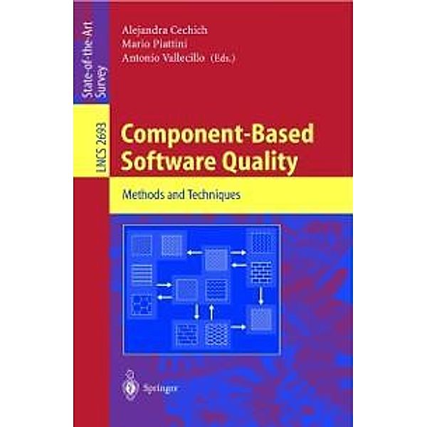 Component-Based Software Quality / Lecture Notes in Computer Science Bd.2693