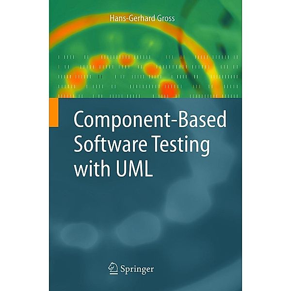 Component-Based Software Testing with UML, H.-G. Gross