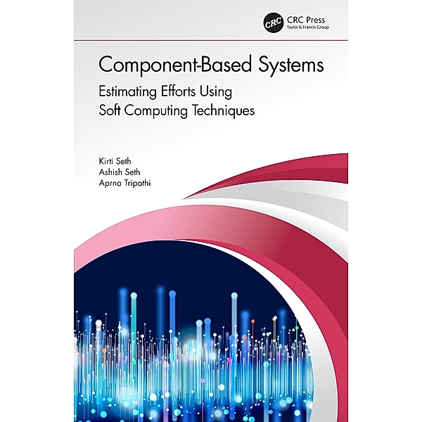 Component-Based Systems, Kirti Seth, Ashish Seth, Aprna Tripathi