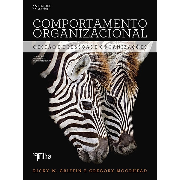 Comportamento organizacional, Ricky W. Griffin, Gregory Moorhead