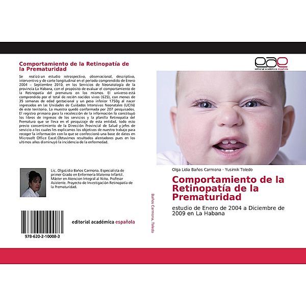 Comportamiento de la Retinopatía de la Prematuridad, Olga Lidia Baños Carmona, Yusimik Toledo