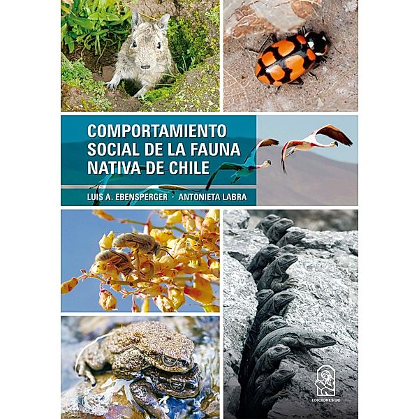 Comportamiento social de la fauna nativa de Chile, Luis A. Ebensperger, Antonieta Labra