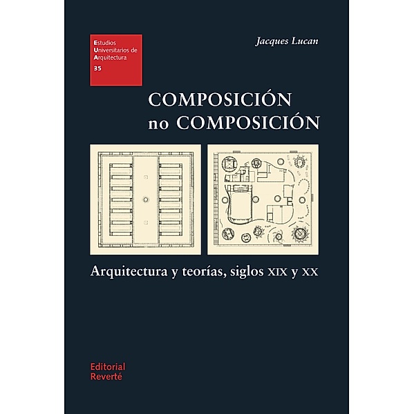 Composición no composición / Estudios Universitarios de Arquitectura (EUA), Jacques Lucan