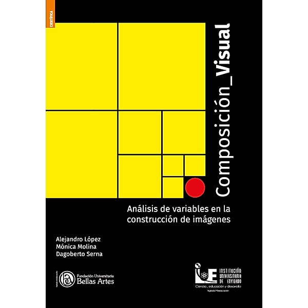Composición visual, Alejandro López Cardona, Mónica Lucía Molina Saldarriaga, Dagoberto Serna Usme