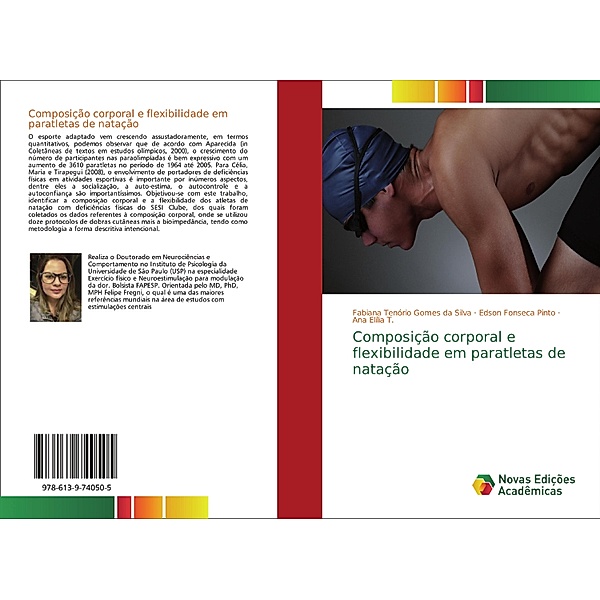 Composição corporal e flexibilidade em paratletas de natação, Fabiana Tenório Gomes da Silva, Edson Fonseca Pinto, Ana Elília T.