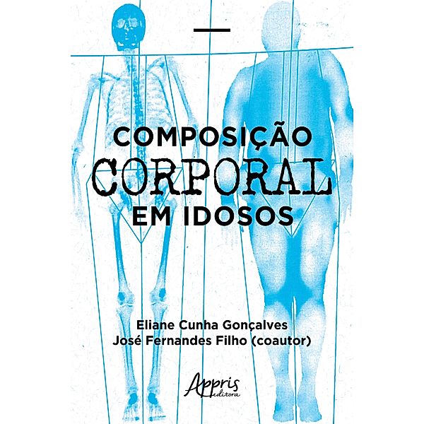 Composição Corporal em Idosos, Eliane Cunha Gonçalves