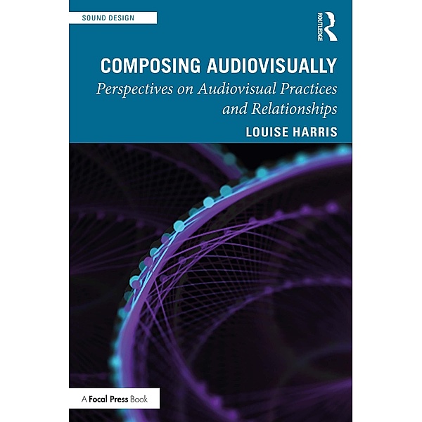 Composing Audiovisually, Louise Harris