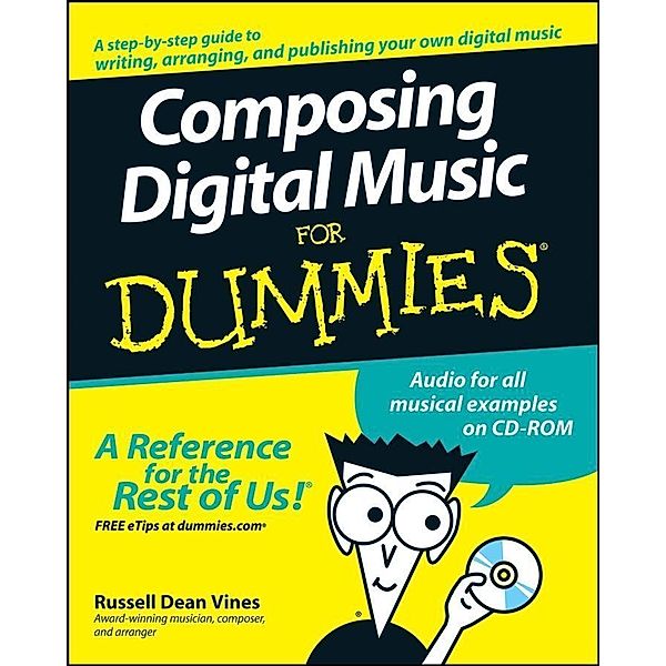 Composing Digital Music For Dummies, Russell Dean Vines