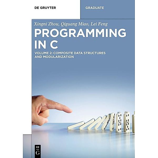 Composite Data Structures and Modularization / De Gruyter Textbook, Xingni Zhou, Qiguang Miao, Lei Feng