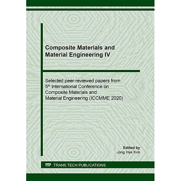 Composite Materials and Material Engineering IV