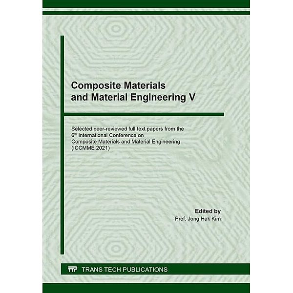 Composite Materials and Material Engineering V