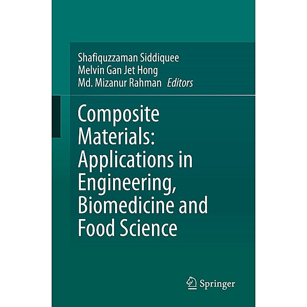 Composite Materials: Applications in Engineering, Biomedicine and Food Science