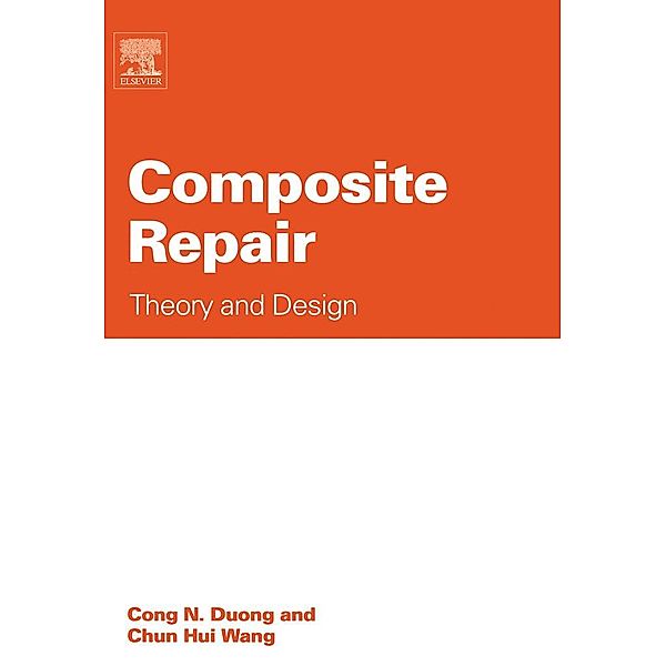 Composite Repair, Cong N. Duong, Chun Hui Wang