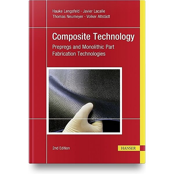 Composite Technology, Hauke Lengsfeld, Javier Lacalle, Thomas Neumeyer, Volker Altstädt