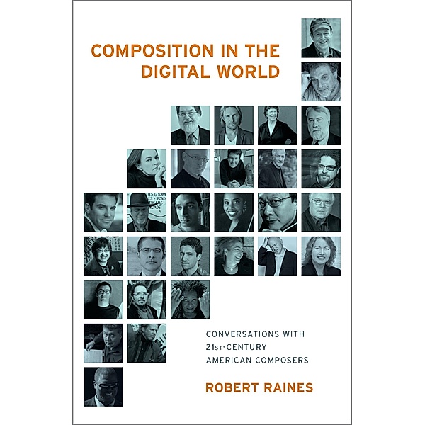 Composition in the Digital World, Robert Raines