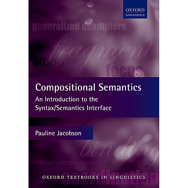 Compositional Semantics / Oxford Textbooks in Linguistics, Pauline Jacobson