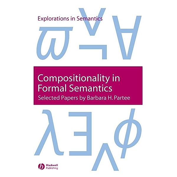 Compositionality in Formal Semantics, Barbara H. Partee