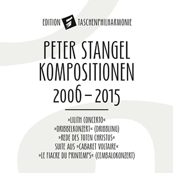 Compositions 2006-2015, Peter Stangel