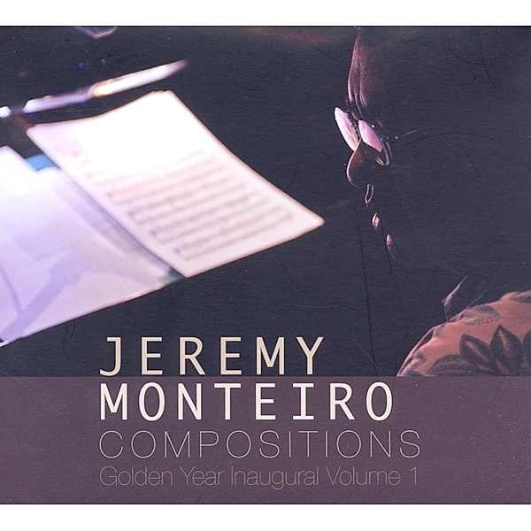 Compositions, Jeremy Monteiro