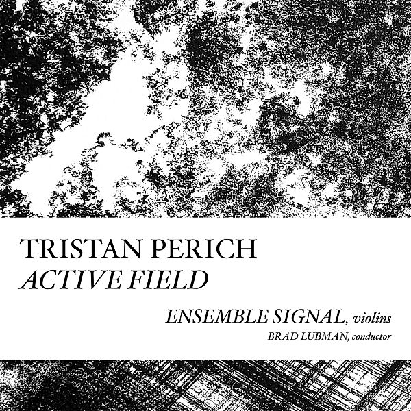 Compositions: Active Field, Tristan Perich