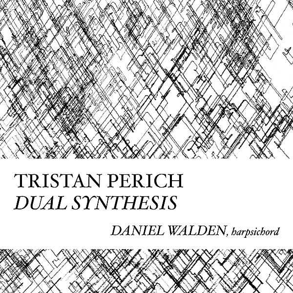 Compositions: Dual Synthesis, Tristan Perich