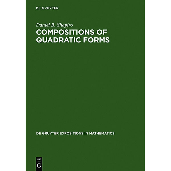 Compositions of Quadratic Forms, Daniel B. Shapiro