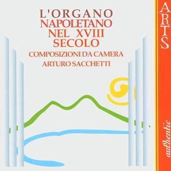 Composizioni Da Camer-L'Organo, Arturo Sacchetti