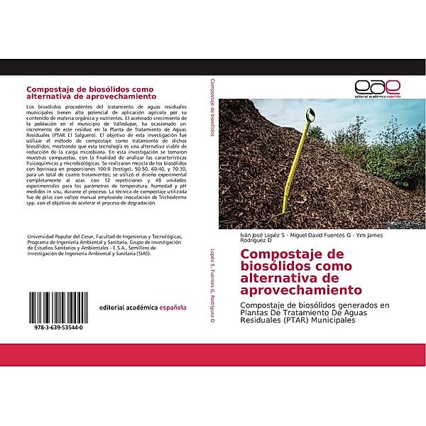 Compostaje de biosólidos como alternativa de aprovechamiento, Iván José Lopéz S, Miguel David Fuentes G, Yim James Rodriguez D