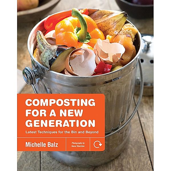 Composting for a New Generation, Michelle Balz