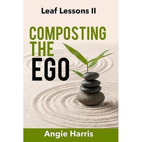 Composting the Ego, Angie Harris